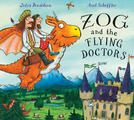 Zog and the Flying Doctors -- Julia Donaldson, Hardcover