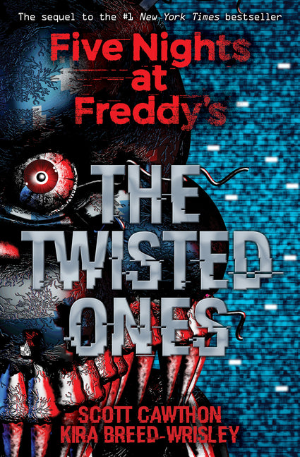 The Twisted Ones: Five Nights at Freddy's (Original Trilogy Book 2) -- Scott Cawthon, Paperback