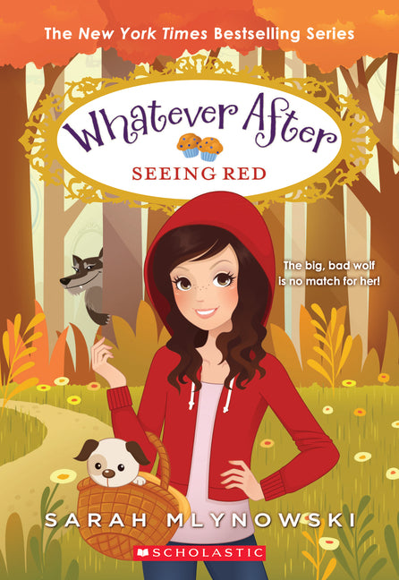 Seeing Red (Whatever After #12): Volume 12 -- Sarah Mlynowski, Paperback