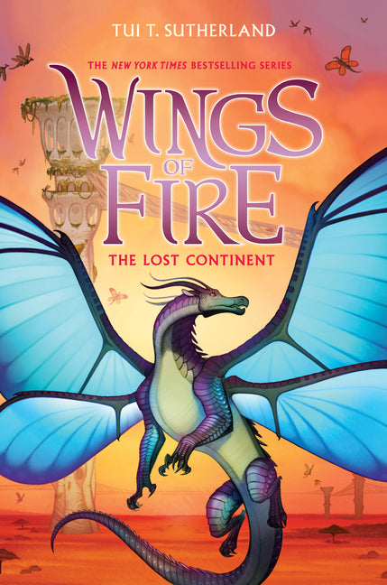 The Lost Continent (Wings of Fire #11): Volume 11 -- Tui T. Sutherland, Hardcover