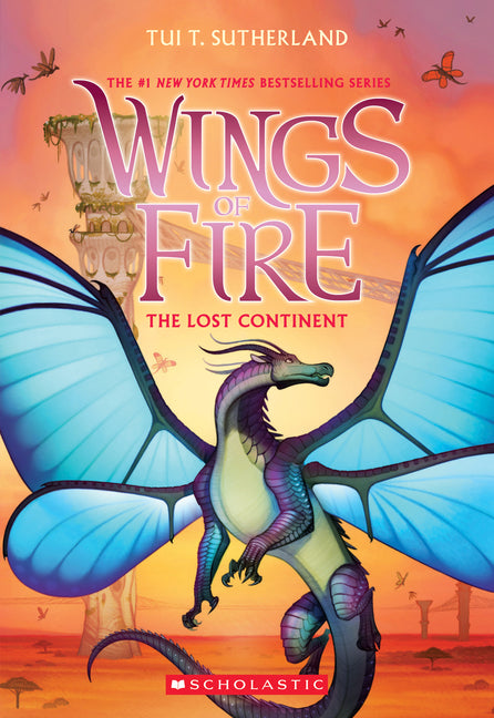 The Lost Continent (Wings of Fire #11): Volume 11 -- Tui T. Sutherland, Paperback