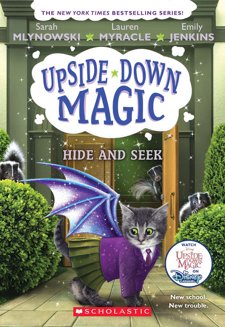 Hide and Seek (Upside-Down Magic #7) -- Sarah Mlynowski, Paperback