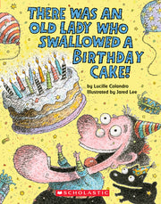 There Was an Old Lady Who Swallowed a Birthday Cake: A Board Book by Colandro, Lucille