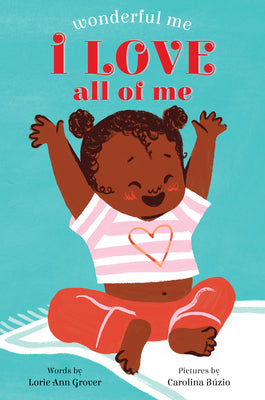I Love All of Me (Wonderful Me) by Grover, Lorie Ann