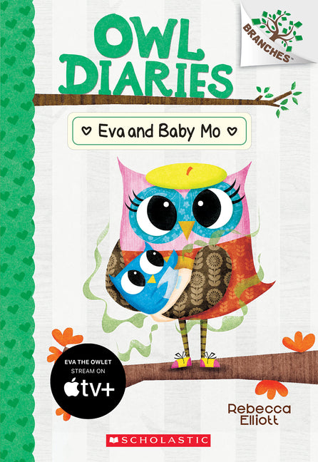 Eva and Baby Mo: A Branches Book (Owl Diaries #10): Volume 10 -- Rebecca Elliott, Paperback