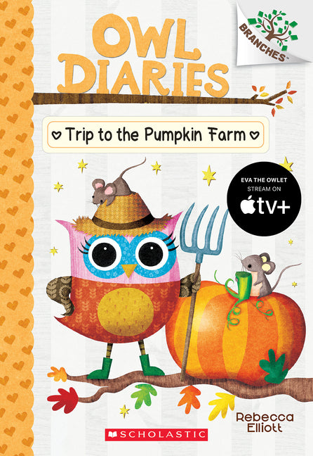 Trip to the Pumpkin Farm: A Branches Book (Owl Diaries #11): Volume 11 -- Rebecca Elliott, Paperback