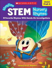 Storytime Stem: Nursery Rhymes: 10 Favorite Rhymes with Hands-On Investigations by Rhodes, Immacula A.