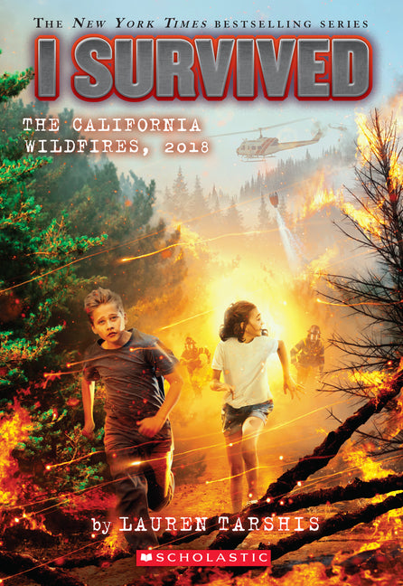 I Survived the California Wildfires, 2018 (I Survived #20): Volume 20 -- Lauren Tarshis, Paperback