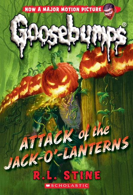 Attack of the Jack-O'-Lanterns (Classic Goosebumps #36): Volume 36 -- R. L. Stine, Paperback