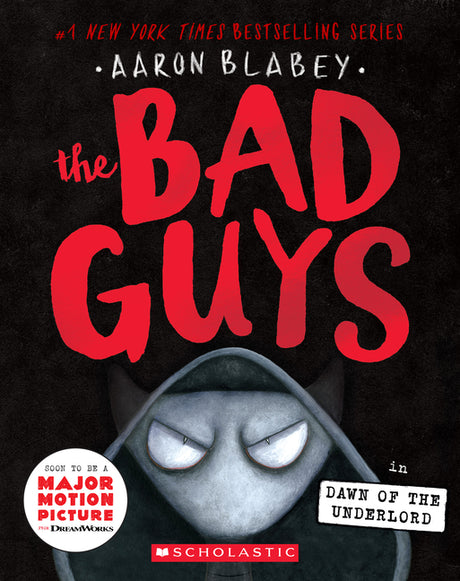 The Bad Guys in Dawn of the Underlord (the Bad Guys #11): Volume 11 -- Aaron Blabey, Paperback