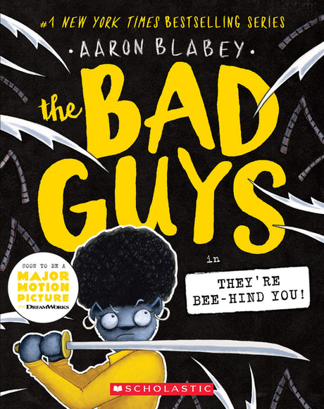 The Bad Guys in They're Bee-Hind You! (the Bad Guys #14): Volume 14 -- Aaron Blabey, Paperback