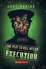 The Execution (the Plot to Kill Hitler #2): Volume 2 by Marino, Andy