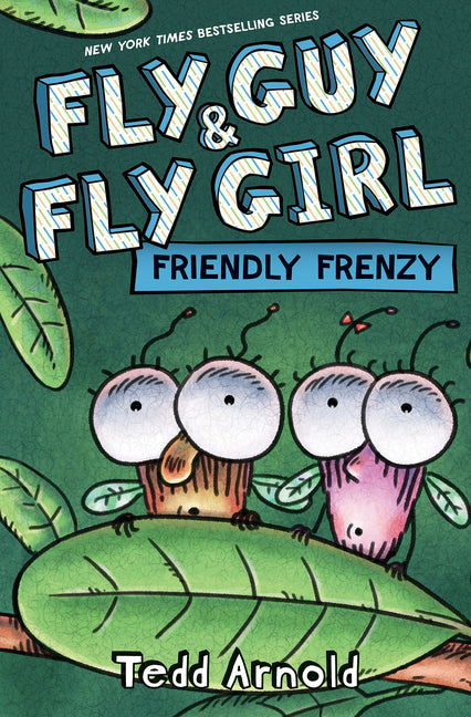 Fly Guy and Fly Girl: Friendly Frenzy -- Tedd Arnold, Hardcover