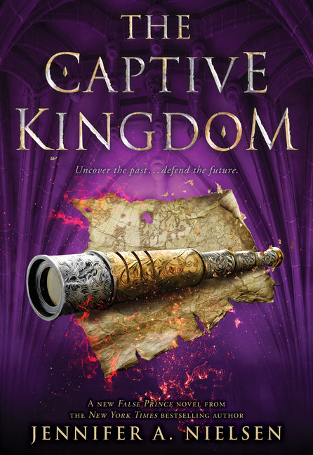 The Captive Kingdom (the Ascendance Series, Book 4): Volume 4 -- Jennifer A. Nielsen, Paperback