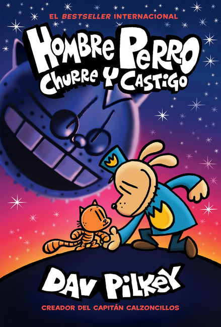 Hombre Perro: Churre Y Castigo (Dog Man: Grime and Punishment): Volume 9 -- Dav Pilkey, Hardcover
