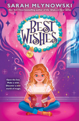 Best Wishes (Best Wishes #1): Volume 1 -- Sarah Mlynowski, Hardcover