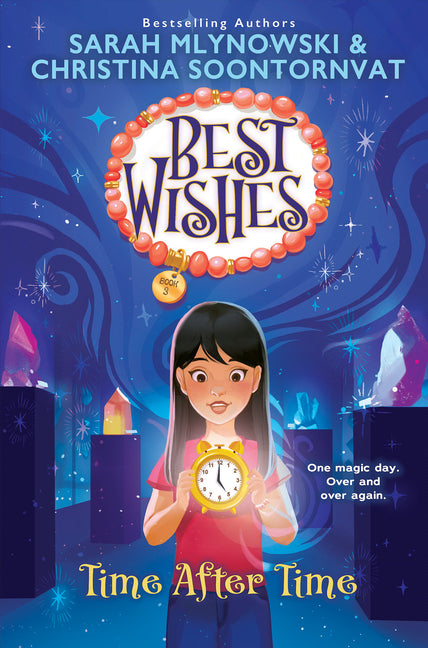 Time After Time (Best Wishes #3): Volume 3 -- Sarah Mlynowski, Hardcover