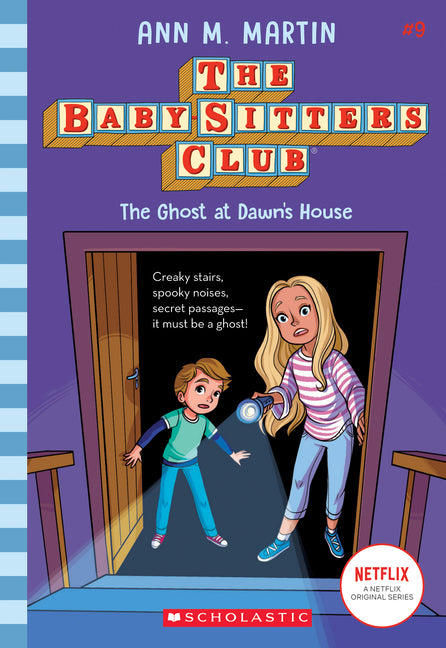 The Ghost at Dawn's House (the Baby-Sitters Club #9): Volume 9 -- Ann M. Martin, Paperback