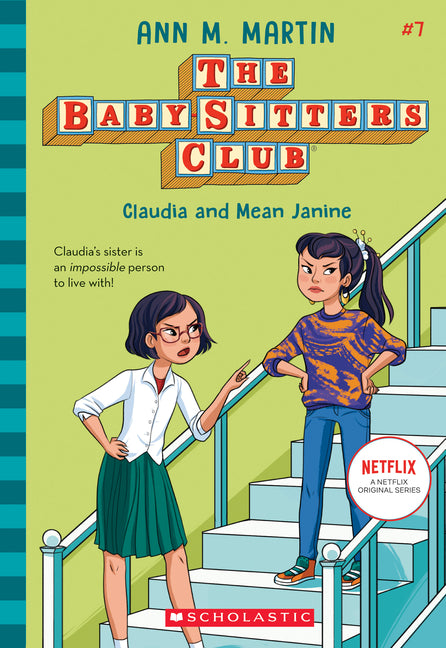 Claudia and Mean Janine (the Baby-Sitters Club #7): Volume 7 -- Ann M. Martin, Paperback