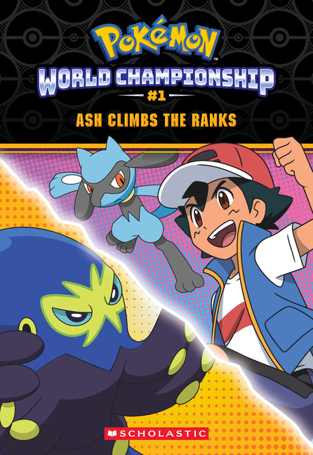 Ash Climbs the Ranks (Pokémon: World Championship Trilogy #1) by Lane, Jeanette