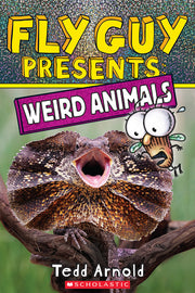 Fly Guy Presents: Weird Animals by Arnold, Tedd