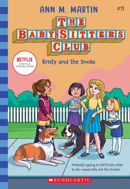 Kristy and the Snobs (the Baby-Sitters Club #11): Volume 11 -- Ann M. Martin, Paperback