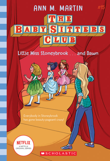 Little Miss Stoneybrook...and Dawn (the Baby-Sitters Club #15): Volume 15 -- Ann M. Martin, Paperback