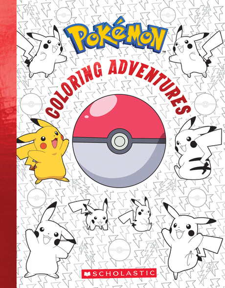Pokémon Coloring Adventures -- Scholastic, Paperback