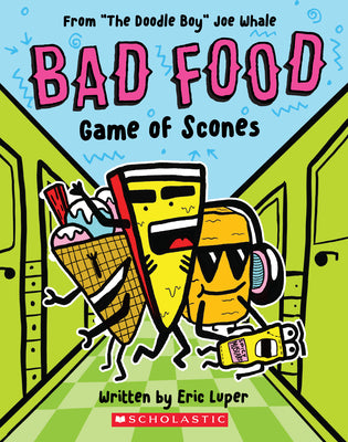 Game of Scones: From "The Doodle Boy" Joe Whale (Bad Food #1): Volume 1 -- Joe Whale, Paperback
