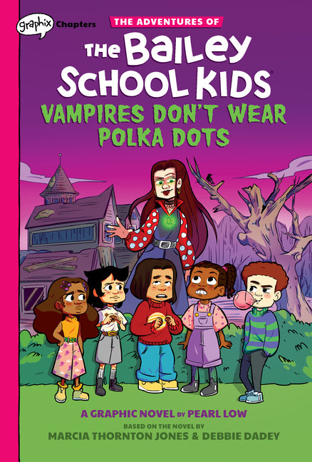 Vampires Don't Wear Polka Dots: A Graphix Chapters Book (the Adventures of the Bailey School Kids #1): Volume 1 -- Marcia Thornton Jones, Paperback