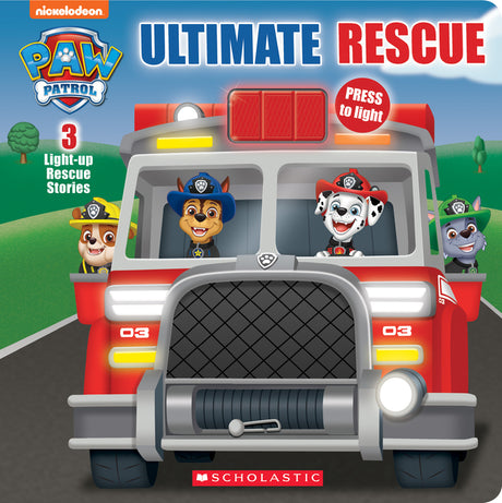 Ultimate Rescue (Paw Patrol Light-Up Storybook) -- Scholastic, Paperback