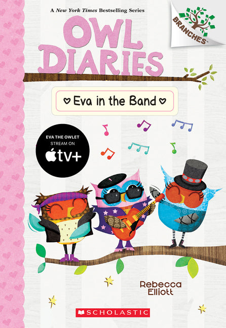 Eva in the Band: A Branches Book (Owl Diaries #17): Volume 17 -- Rebecca Elliott, Paperback
