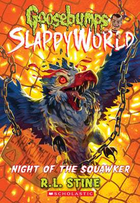 Night of the Squawker (Goosebumps Slappyworld #18): Volume 18 -- R. L. Stine, Paperback