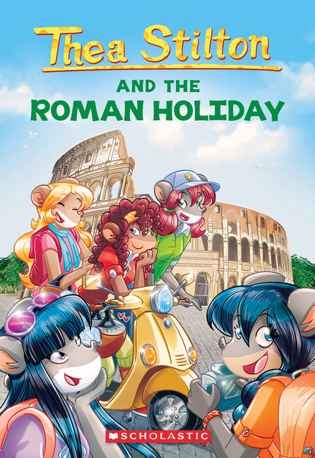 The Roman Holiday (Thea Stilton #34): Volume 34 -- Thea Stilton, Paperback