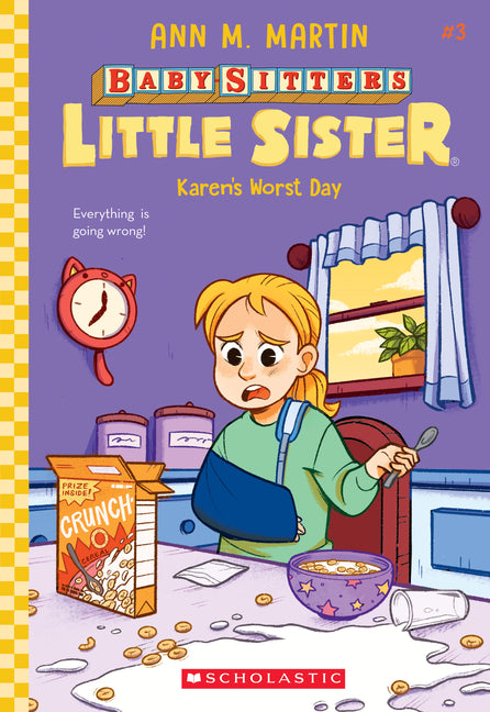 Karen's Worst Day (Baby-Sitters Little Sister #3): Volume 3 -- Ann M. Martin, Paperback