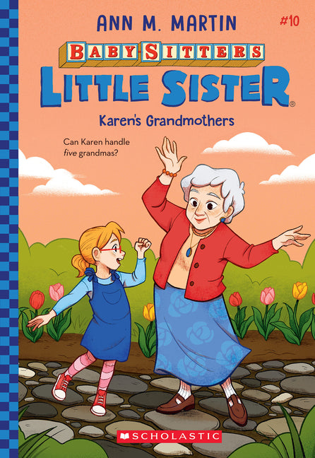 Karen's Grandmothers (Baby-Sitters Little Sister #10): Volume 10 -- Ann M. Martin, Paperback