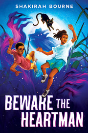 Beware the Heartman by Bourne, Shakirah