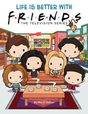 Life Is Better with Friends: The Television Series by Ostow, Micol