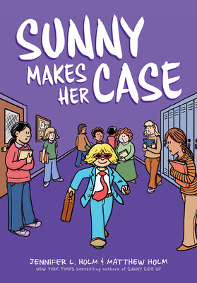 Sunny Makes Her Case: A Graphic Novel (Sunny #5): Volume 5 -- Jennifer L. Holm, Hardcover