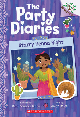 Starry Henna Night: A Branches Book (the Party Diaries #2): Volume 2 -- Mitali Banerjee Ruths, Paperback