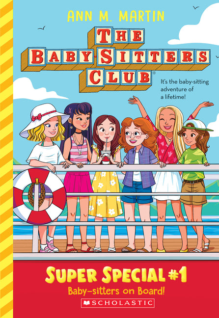 Baby-Sitters on Board! (the Baby-Sitters Club: Super Special #1): Volume 1 -- Ann M. Martin, Paperback