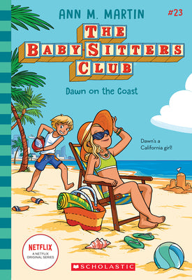 Dawn on the Coast (the Baby-Sitters Club #23) by Martin, Ann M.