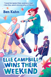 Elle Campbell Wins Their Weekend by Kahn, Ben