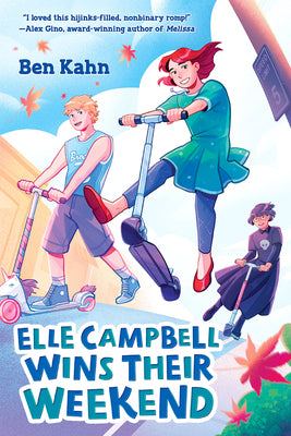 Elle Campbell Wins Their Weekend -- Ben Kahn, Hardcover