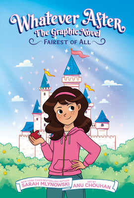 Fairest of All (Whatever After Graphic Novel #1) -- Sarah Mlynowski, Hardcover