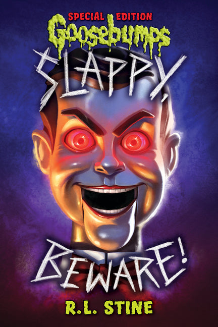Slappy, Beware! (Goosebumps Special Edition) -- R. L. Stine, Hardcover