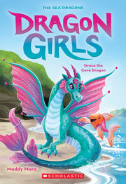 Grace the Cove Dragon (Dragon Girls #10) by Mara, Maddy