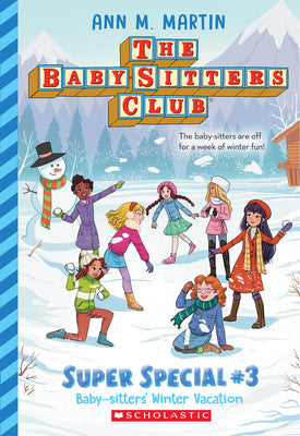 Baby-Sitters' Winter Vacation (the Baby-Sitters Club: Super Special #3) by Martin, Ann M.