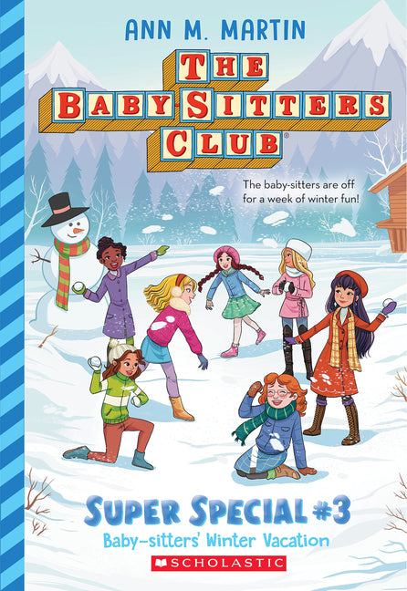 Baby-Sitters' Winter Vacation (the Baby-Sitters Club: Super Special #3): Volume 3 -- Ann M. Martin, Paperback