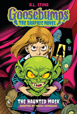 The Haunted Mask (Goosebumps Graphic Novel #1): Volume 1 -- R. L. Stine, Hardcover
